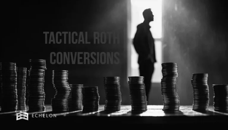 Stacks of coins are silhouetted against a backlit figure in contemplation, with the words "Tactical Roth Conversions" prominently displayed.